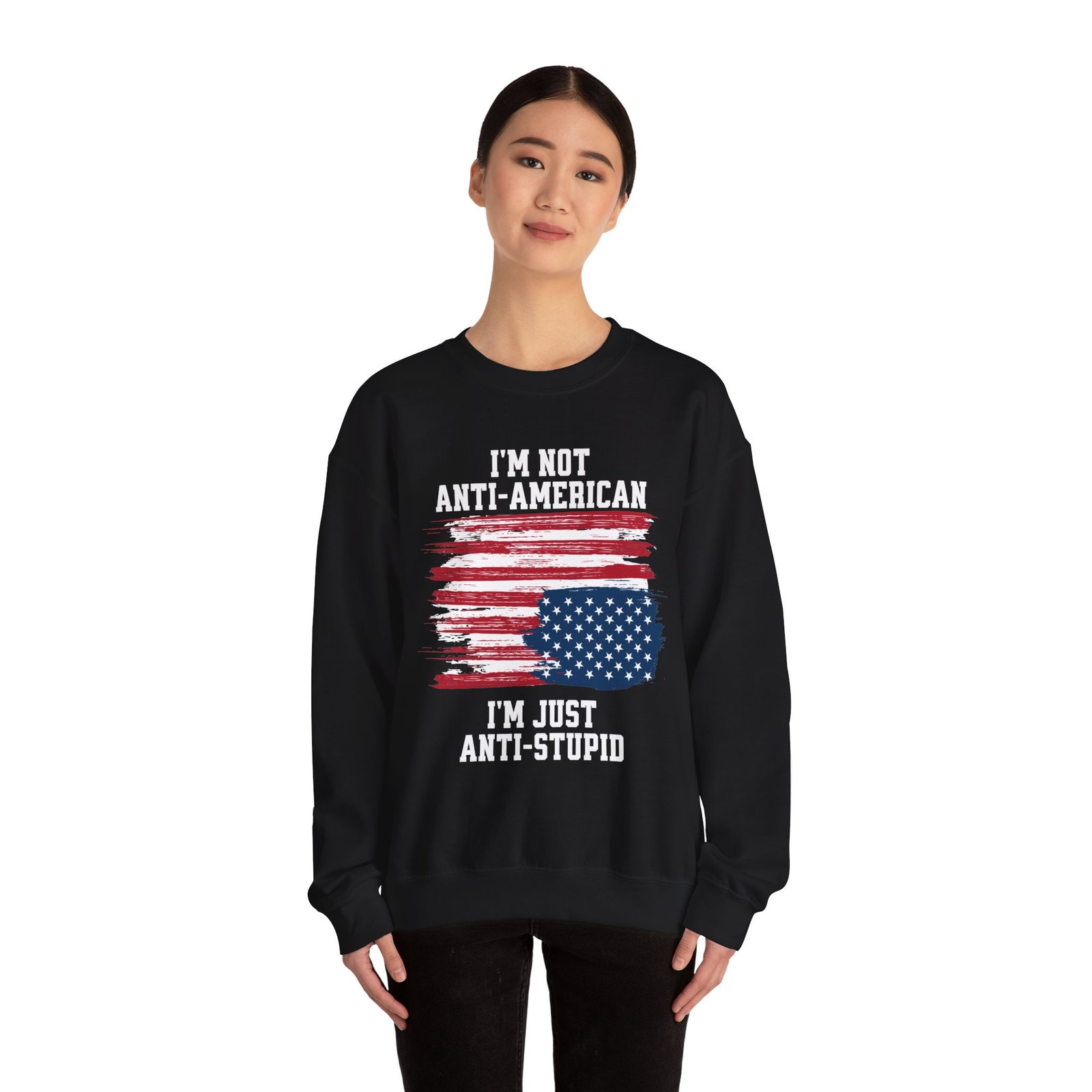 I'm Not Anti-American I'm Just Anti-Stupid Unisex Graphic Sweatshirt | Patriotic Protest Crewneck | Good Trubble - Image 18