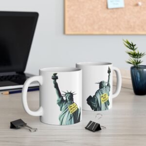 You In Danger Girl Mug | Good Trubble | 11oz & 15oz | Statue of Liberty | Civil Rights Art