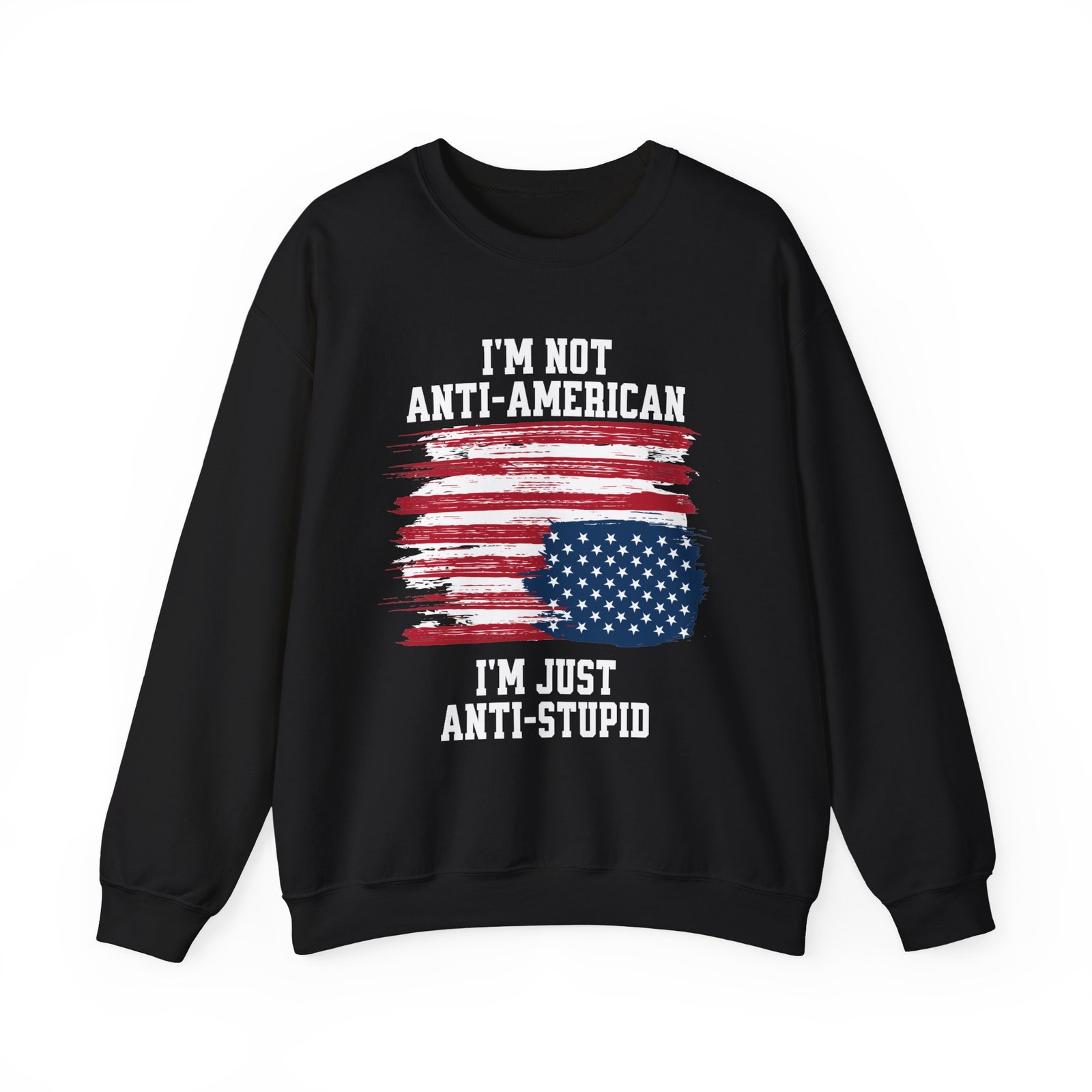 I'm Not Anti-American I'm Just Anti-Stupid Unisex Graphic Sweatshirt | Patriotic Protest Crewneck | Good Trubble - Image 15